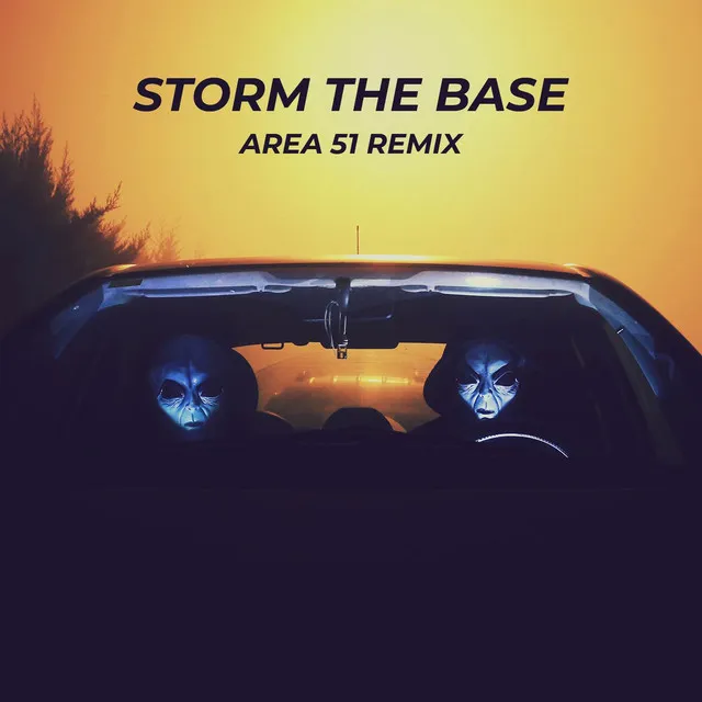 Storm The Base (Area 51)