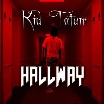 Hallway by Kid Tatum