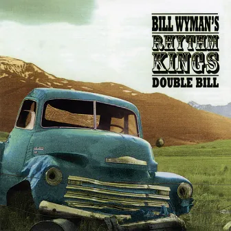 Double Bill, Vol. 2 by Bill Wyman's Rhythm Kings