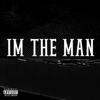 I'm the Man by Burbon