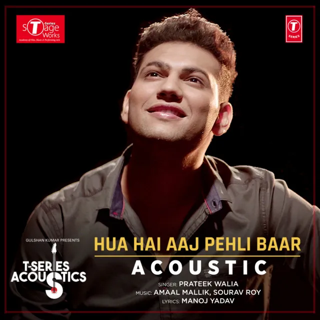 Hua Hai Aaj Pehli Baar Acoustic (From "T-Series Acoustics")