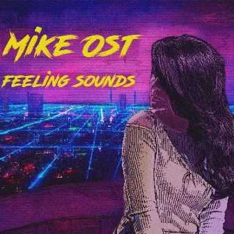 Feeling Sounds by Mike Ost