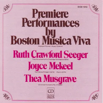 Crawford, R.: 2 Movements for Chamber Orchestra / Musgrave, T.: Chamber Concerto No. 1 by Boston Musica Viva