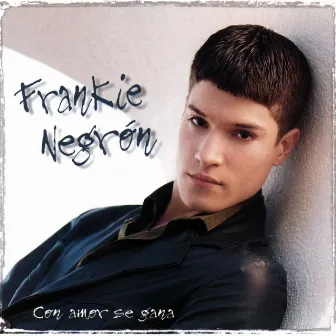 Con Amor Se Gana by Frankie Negrón