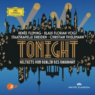 Tonight - Welthits von Berlin bis Broadway (Live) by Klaus Florian Vogt