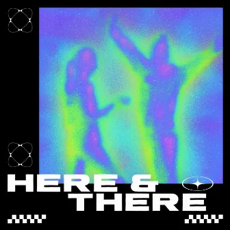 Here And There by Mxhxksh Bhardwaj