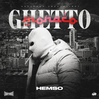 Ghetto Monaco by Hemso