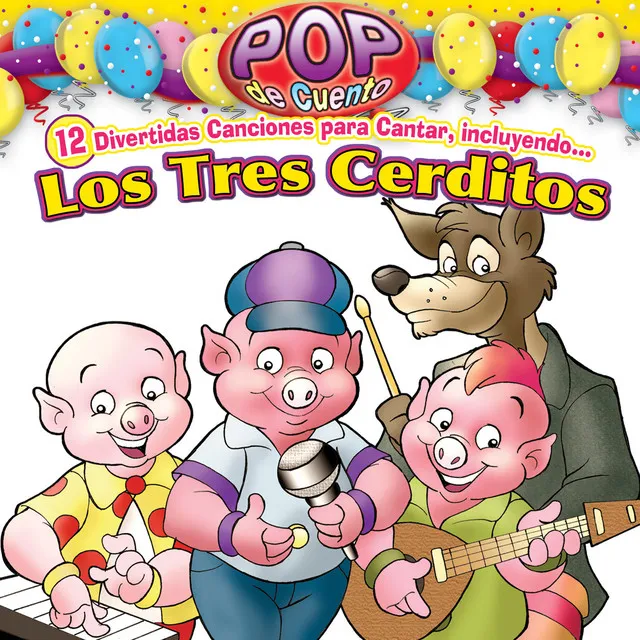 Pop de Cuento: Los Tres Cerditos