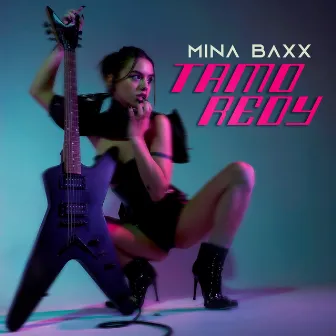 TAMO REDY by MINA BAXX