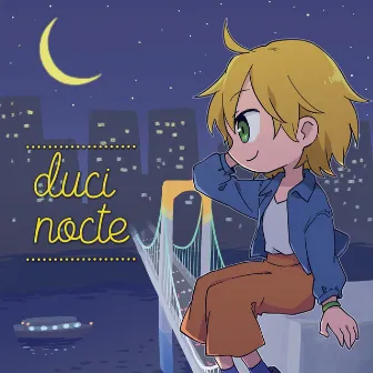 duci nocte by Lunatic Locus