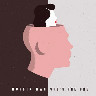 She's The One by Muffin Man