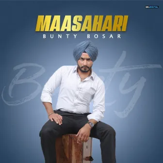 Maasahari by Bunty Bosar