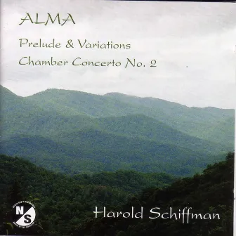 Schiffman, H.: Alma / Chamber Concerto No. 2 / Prelude and Variations by Harold Schiffman