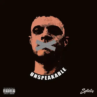 Unspeakable by Splinta