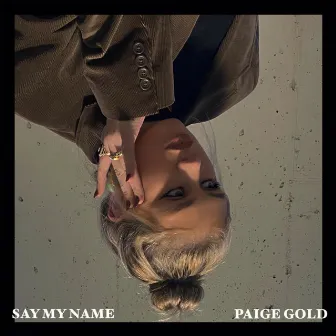 Say My Name by Paige Gold