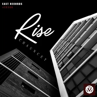 Rise by Chauncey