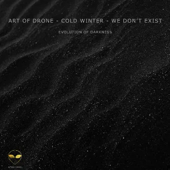 Evolution of Darkness by Cold Winter