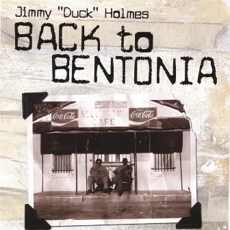 Back to Bentonia by Jimmy 