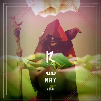 Nay by M.I.N.D