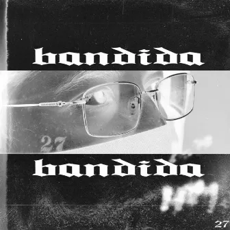 Bandida by Young Blood