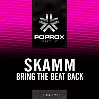 Bring The Beat Back by Skamm