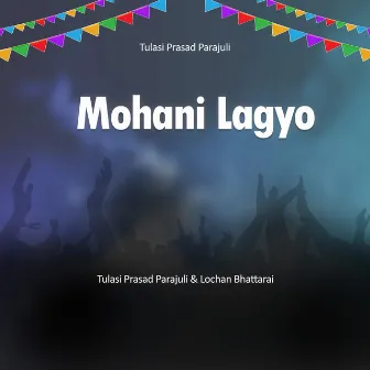 Mohani Lagyo by Tulasi Prasad Parajuli