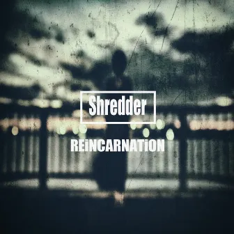 Shredder by Reincarnation