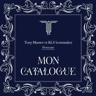 Mon catalogue by Tony Blaster