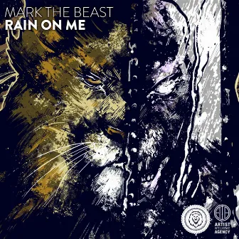 Rain On Me by Mark The Beast