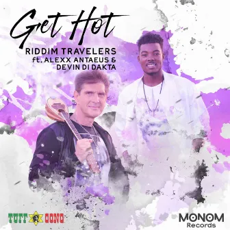 Get Hot by Riddim Travelers