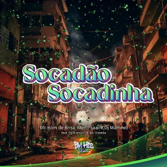 Socadão Socadinha by DJ MARTINEZ