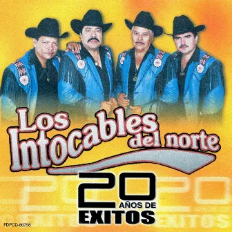 20 Exitos by Los Intocables Del Norte