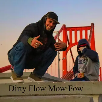 Dirty Flow MowFow vol.1 by Jbestia