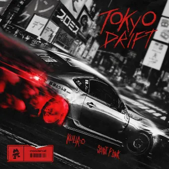 Tokyo Drift by Saint Punk