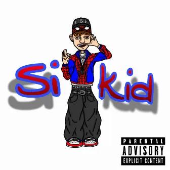 sikid by silentkidd