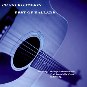 Best Of Ballads by Craig Robinson