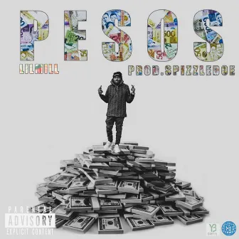 Pesos by Lil Mill