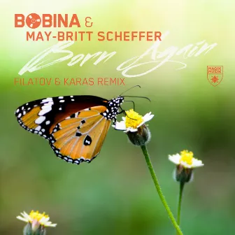 Born Again (Filatov & Karas Remix) by May-Britt Scheffer