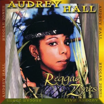 Reggae Zones (Remastered) by Audrey Hall