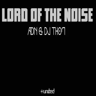 Lord of the Noise by 