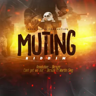 Muting Riddim by 