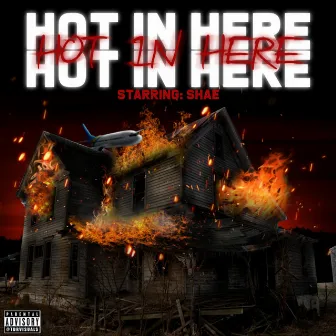 Hot In Here by Shae