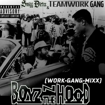 Boyz n the Hood by Teamwork Gang