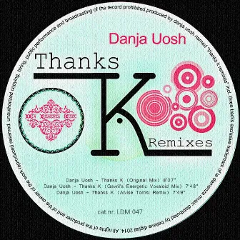 Thanks K Remixes by Danja Uosh