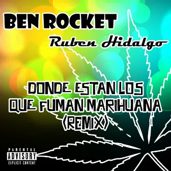 Donde Estan los Que Fuman Marihuana (Remix) by Rubén Hidalgo