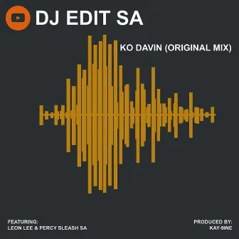 Ko Davin by DJ Edit SA