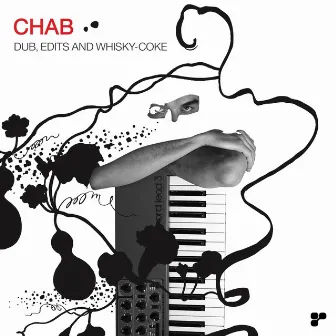 Dub, Edits And Whisky-Coke - Remastered by Chab