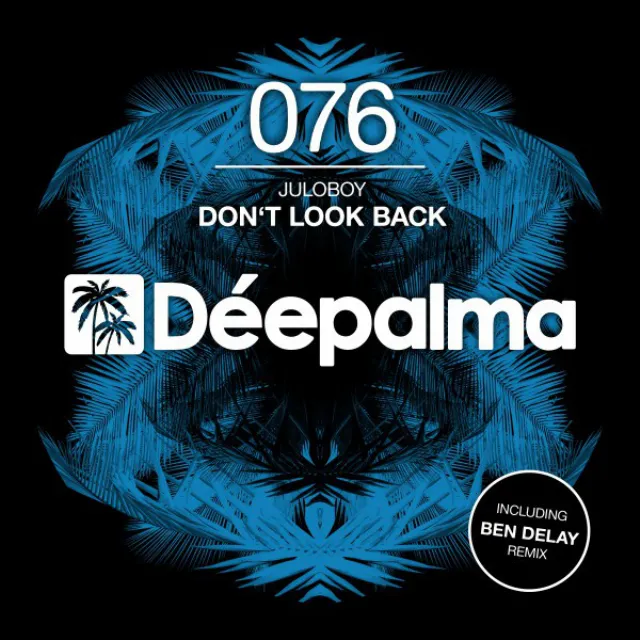 Don't Look Back - Ben Delay Remix