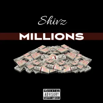 Millions by Shivz