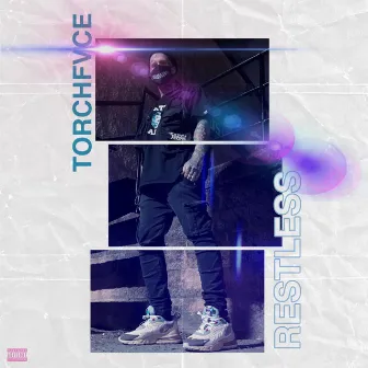 Restless by Torchfvce